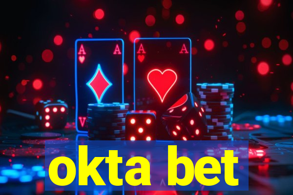 okta bet